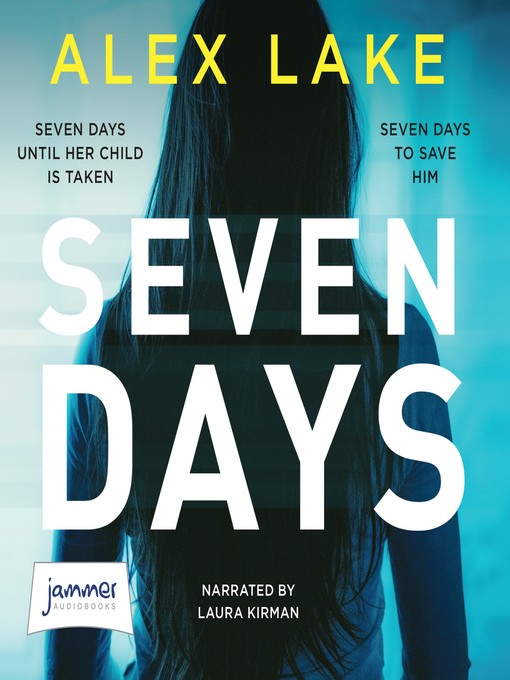 Title details for Seven Days by Alex Lake - Available